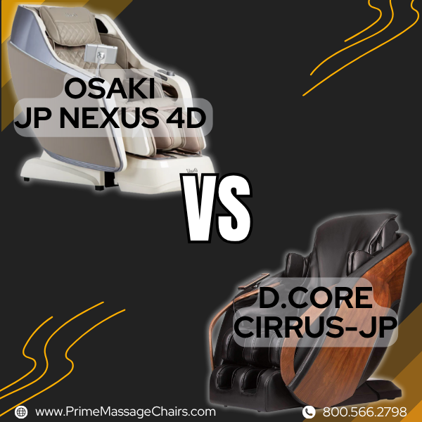 Osaki JP Nexus 4D vs. D.Core Cirrus-JP