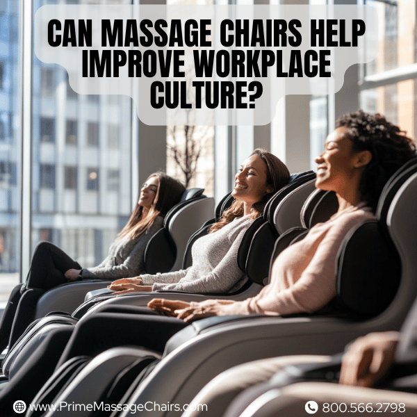 Can massage chairs help improve workplace culture?