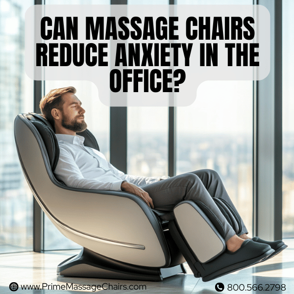 Can massage chairs reduce anxiety in the office?
