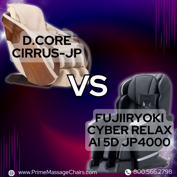 D.Core Cirrus-JP vs. Fujiiryoki Cyber Relax AI 5D JP4000