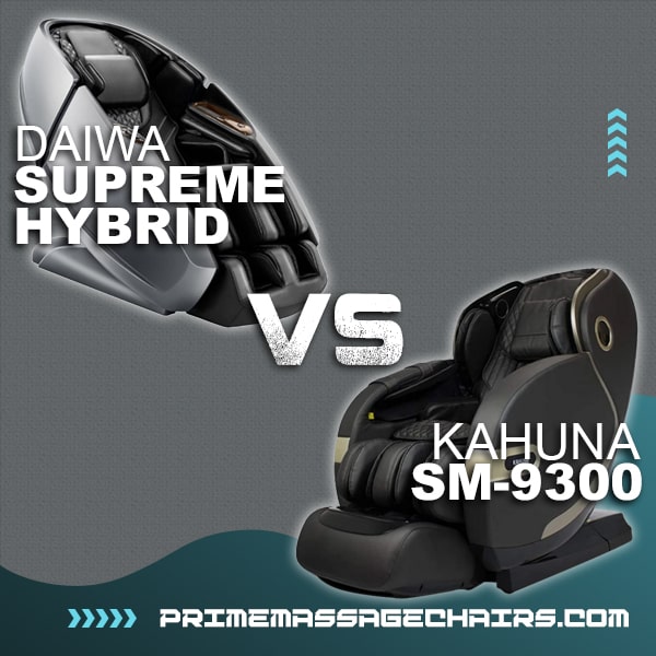 Massage Chair Comparison: Daiwa Supreme Hybrid vs Kahuna SM-9300