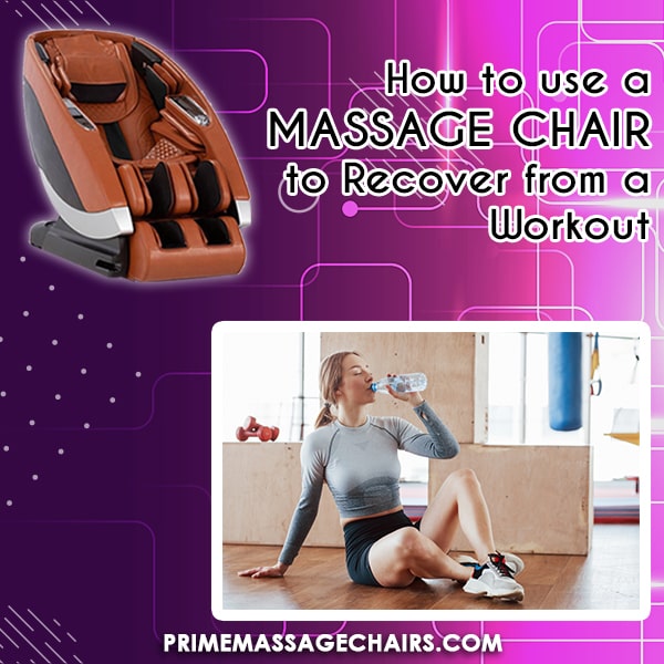 How to Use a Massage Chair to Recover from a Workout