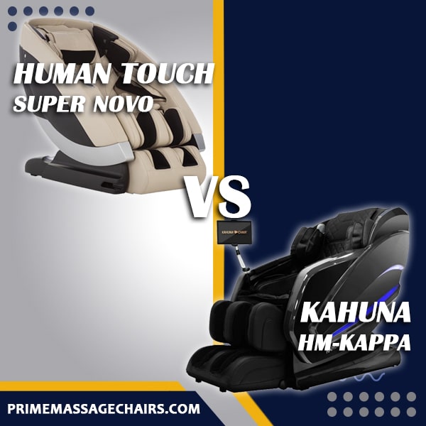 Human Touch Super Novo vs Kahuna HM-Kappa