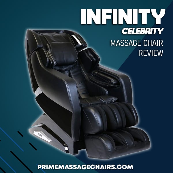 Infinity Celebrity Massage Chair Review