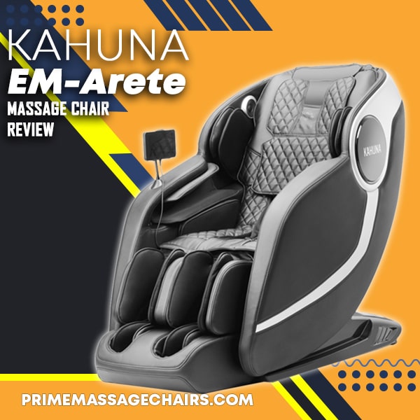 Kahuna EM-Arete Massage Chair Review