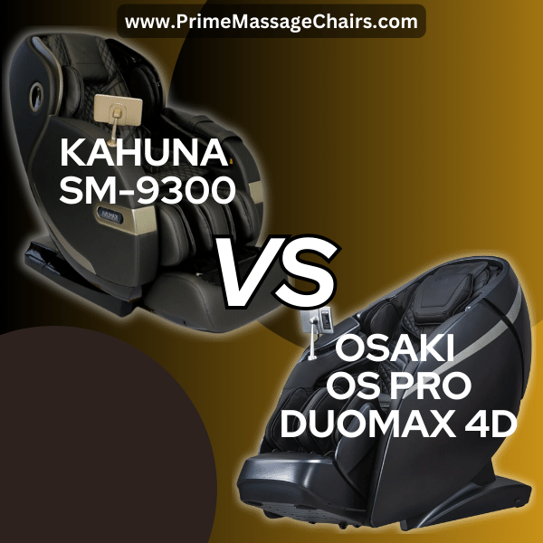 Massage Chair Comparison: Kahuna SM-9300 vs Osaki OS Pro DuoMax 4D