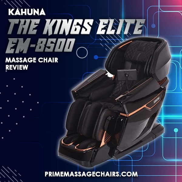 Kahuna The Kings Elite EM-8500 Massage Chair Review