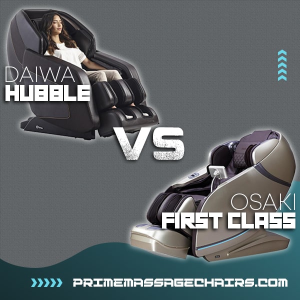 Massage Chair Comparison: Daiwa Hubble vs Osaki First Class