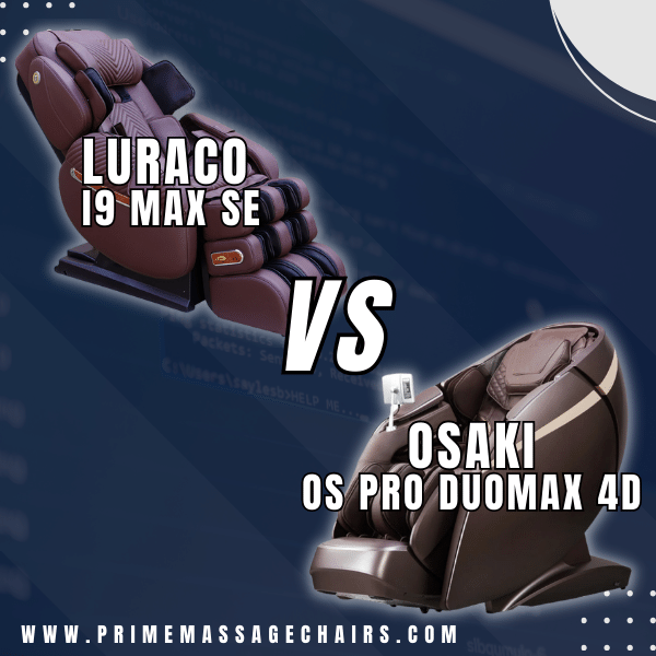 Massage Chair Comparison Luraco i9 Max Special Edition vs Osaki
