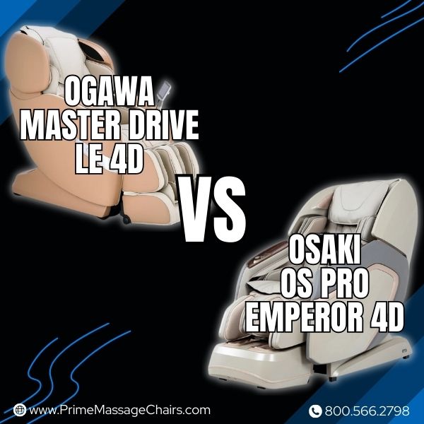 Ogawa Master Drive LE vs Osaki Emperor 4D
