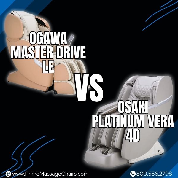 Ogawa Master Drive LE vs Osaki Platinum Vera 4D