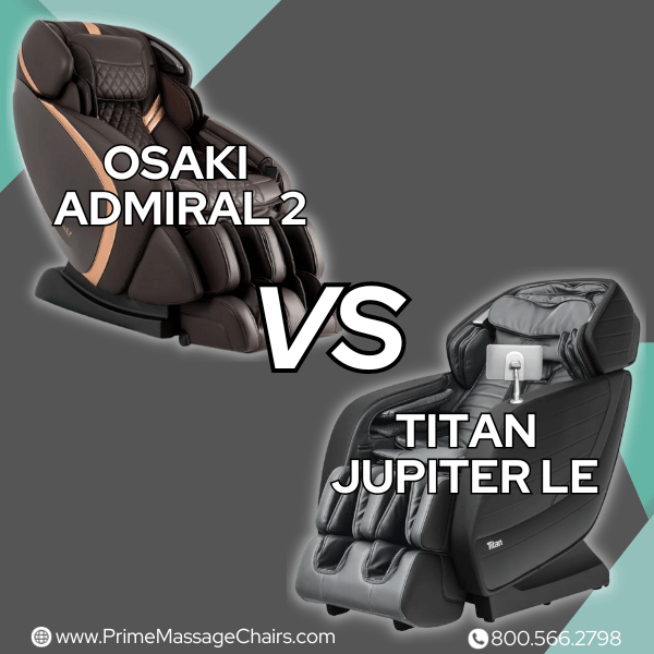 Osaki Admiral 2 vs Titan Jupiter LE