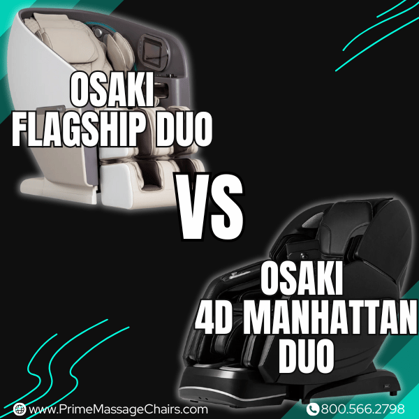 Osaki Flagship Duo vs. Osaki 4D Manhattan Duo