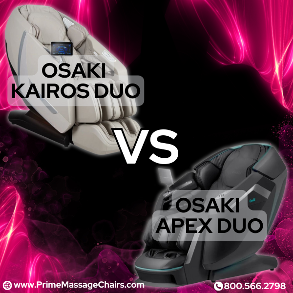 Osaki Kairos Duo vs. Osaki Apex Duo