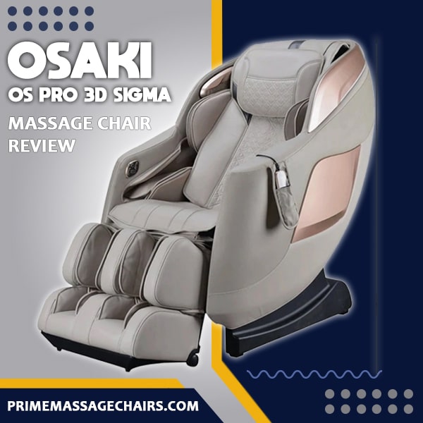 Osaki OS Pro 3D Sigma Massage Chair Review