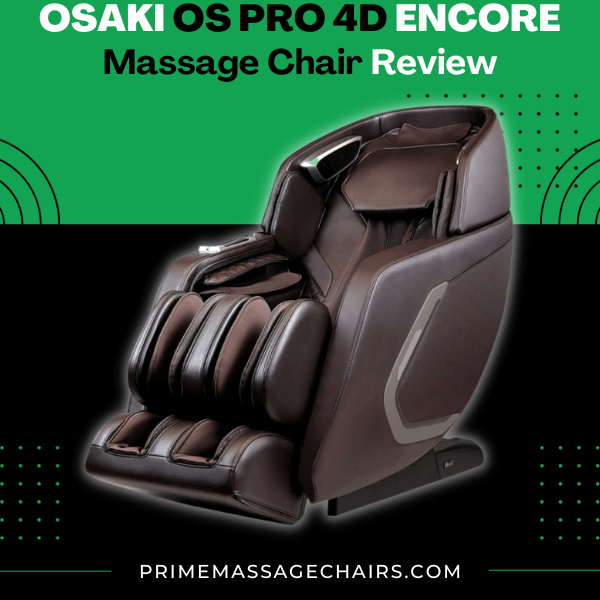 Osaki OS Pro 4D Encore Massage Chair Review
