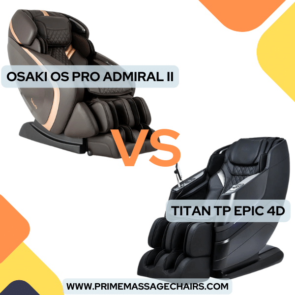 Massage Chair Comparison: Osaki OS Pro Admiral 2 vs Titan TP Epic 4D