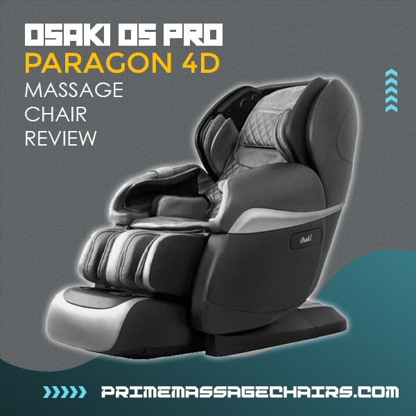 Osaki OS Pro Paragon 4D Massage Chair Review Prime Massage Chairs
