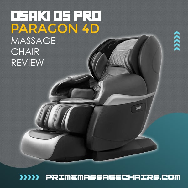 Osaki OS Pro Paragon 4D Massage Chair Review