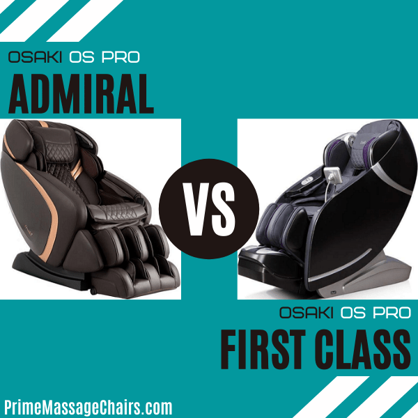 Massage Chair Comparison: Osaki Pro Admiral vs Osaki Pro First Class