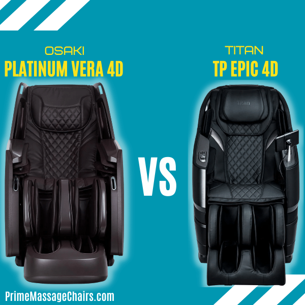 Massage Chair Comparison Osaki Platinum Vera 4D vs Titan TP Epic