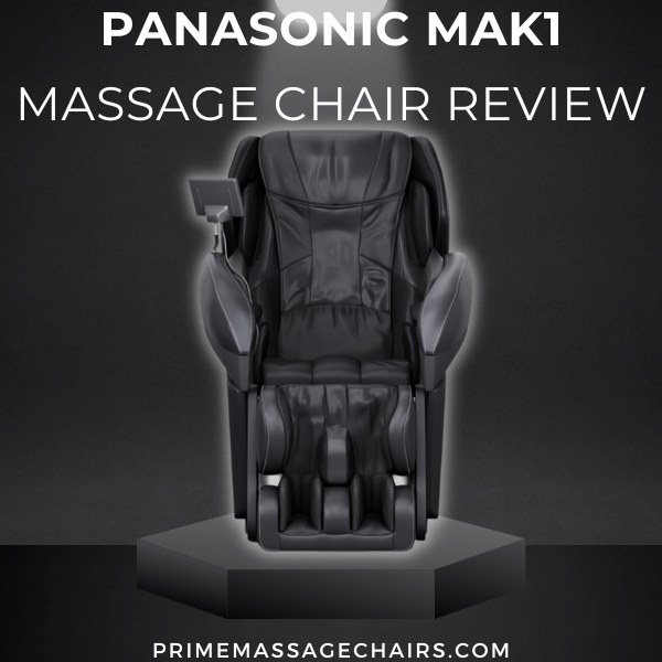 Panasonic MAK1 Massage Chair Review