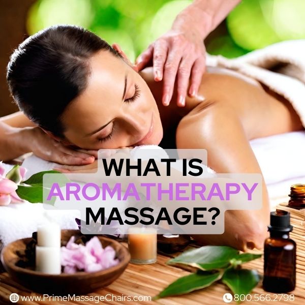 What is Aromatherapy Massage?