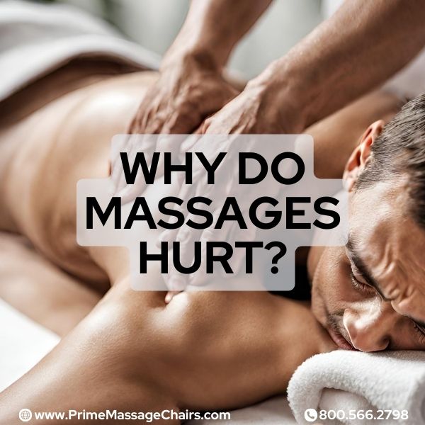 Why do massages hurt?